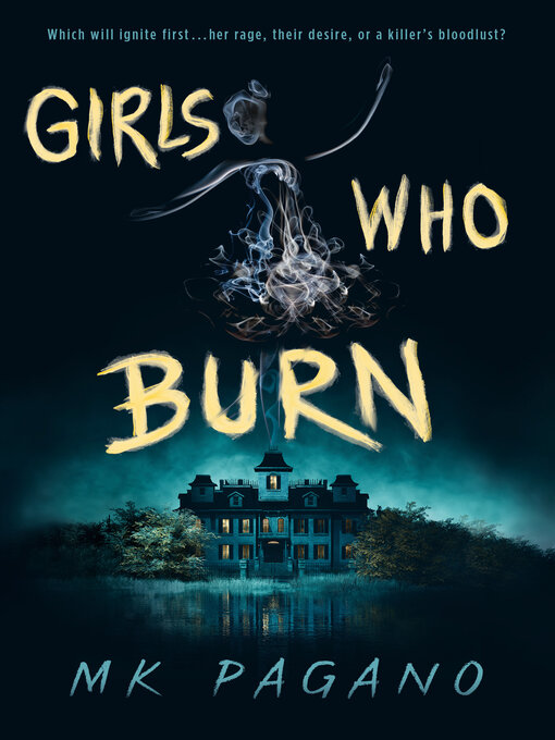 Title details for Girls Who Burn by MK Pagano - Available